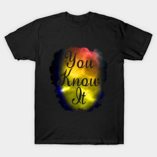 You Know It Funny 80's Design T-Shirt